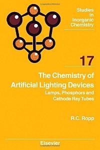 The Chemistry of Artificial Lighting Devices - Richard C Ropp