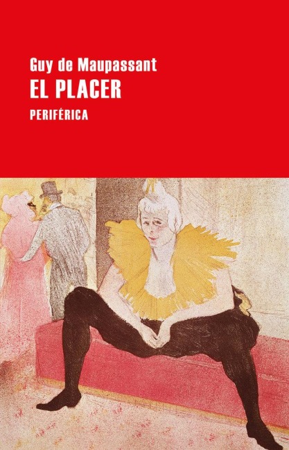 El Placer - Guy de Maupassant