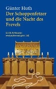 Cover-Bild zum Titel 'Der Schoppenfetzer und die Nacht des Frevels' von 'Günter Huth'