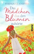 Cover-Bild zum Titel 'Das Mädchen, das den Blumen zuhörte' von 'Stephanie Knipper'