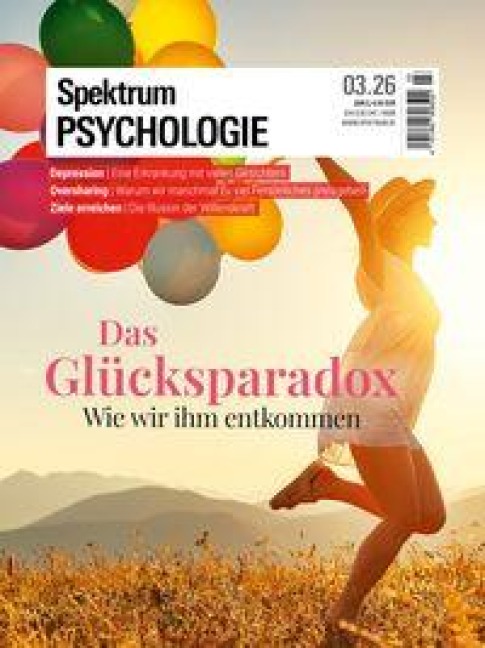 Spektrum Psychologie 3/2026 Das Glücksparadox - 