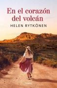Cover-Bild zum Titel 'En El Corazón del Volcán / At the Heart of the Volcano' von 'Helen Rytkönen'