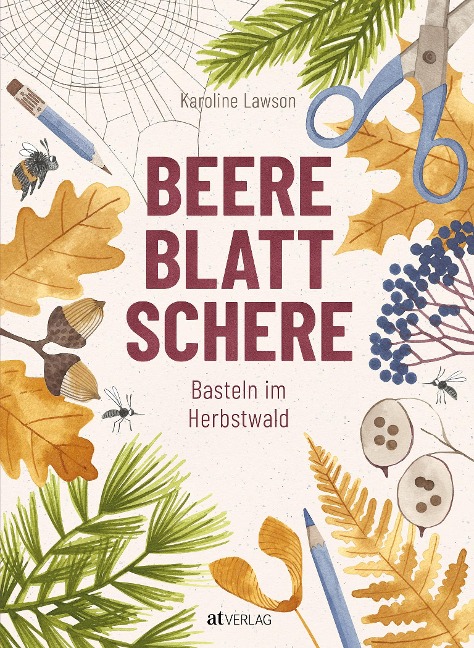 Beere, Blatt, Schere - Karoline Lawson