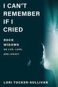 Cover-Bild zum Titel 'I Can't Remember If I Cried' von 'Lori Tucker-Sullivan'