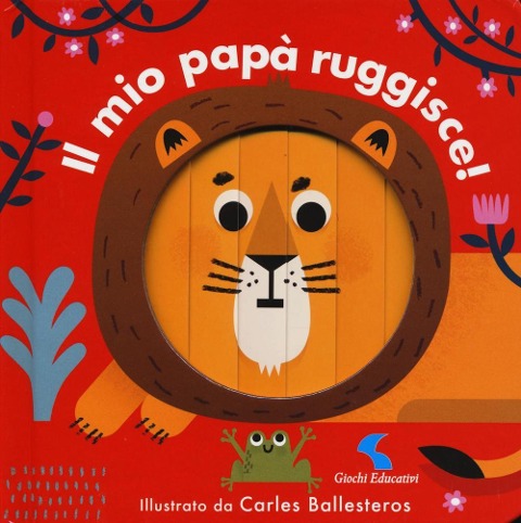 Il mio papà ruggisce! - Carles Ballesteros