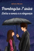 Cover-Bild zum Titel 'Pombagira Sete Saias' von 'Adriano Moraes'