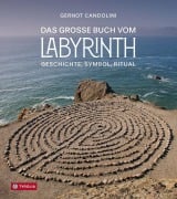 Cover-Bild zum Titel 'Das große Buch vom Labyrinth' von 'Gernot Candolini'