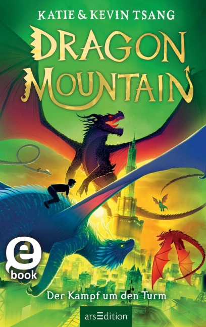 Dragon Mountain - Der Kampf um den Turm (Dragon Mountain 3) - Katie Tsang, Kevin Tsang