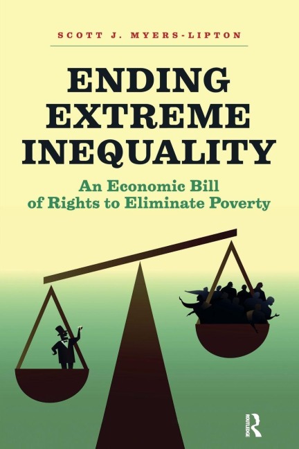Ending Extreme Inequality - Scott Myers-Lipton