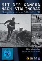 Mit der Kamera nach Stalingrad - 