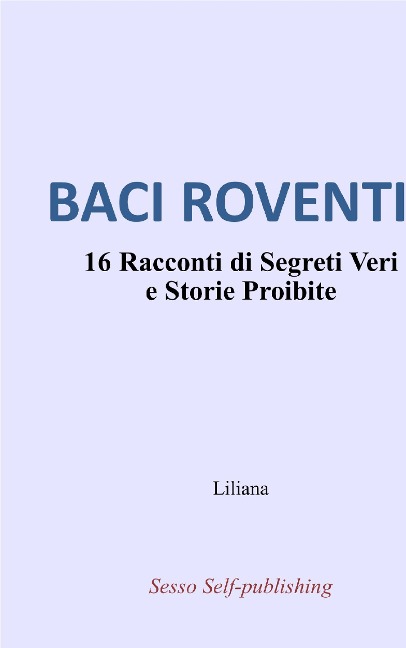 BACI ROVENTI - Liliana