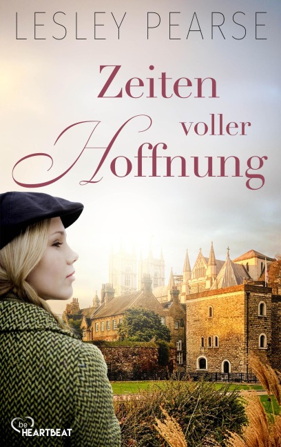 Zeiten voller Hoffnung - Lesley Pearse