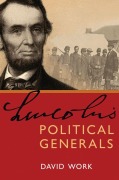 Cover-Bild zum Titel 'Lincoln's Political Generals' von 'David Work'