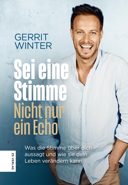 Sei eine Stimme, nicht nur ein Echo - Gerrit Winter