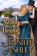 Cover-Bild zum Titel 'Eine Braut für den Herzog (Regency BonBons Deutsche Ausgabe, #1)' von 'Jennifer Ashley'