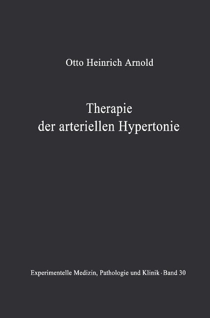Therapie der arteriellen Hypertonie - O. H. Arnold