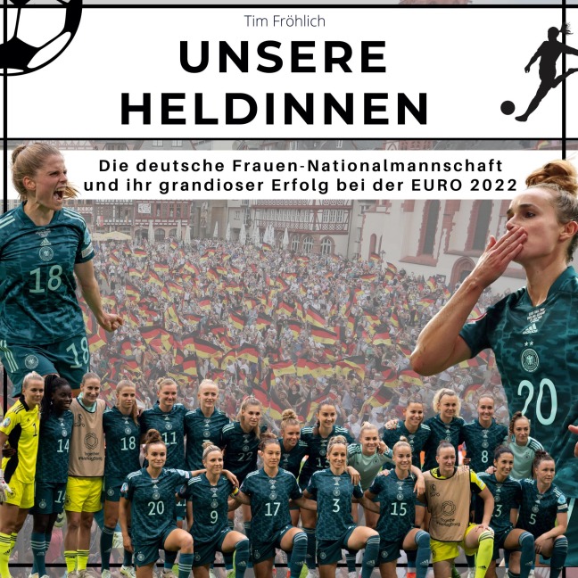 Unsere Heldinnen - Tim Fröhlich