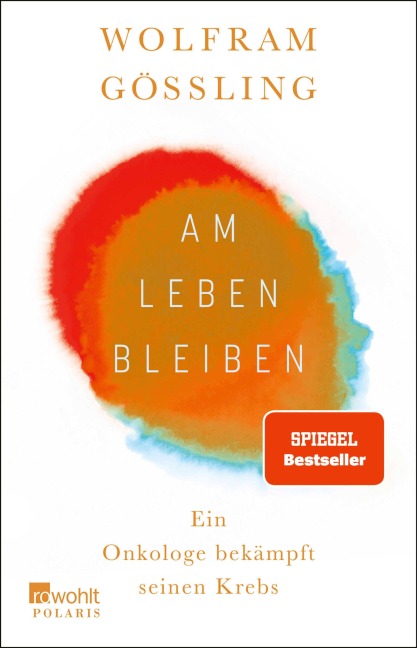 Am Leben bleiben - Wolfram Gössling