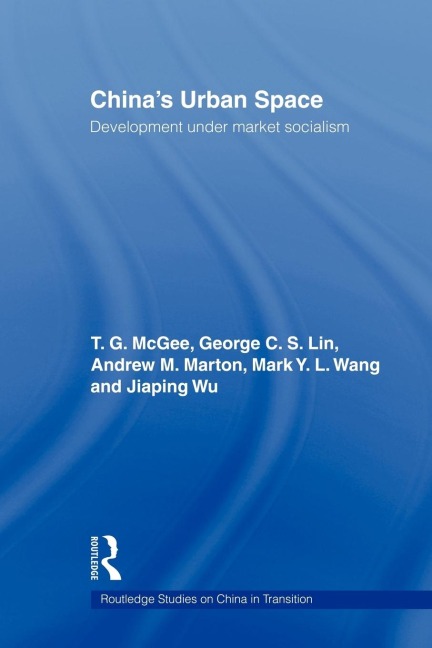 China's Urban Space - Terry McGee, Mark Wang, George C. S. Lin