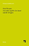 Cover-Bild zum Titel 'Die beiden Quellen der Moral und der Religion' von 'Henri Bergson'