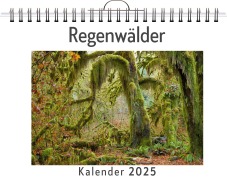 Cover-Bild zum Titel 'Regenwälder - (Wandkalender 2025, Kalender DIN A4 quer, Monatskalender im Querformat mit Kalendarium, das perfekte Geschenk)' von 'Samuel Schmidt'