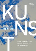 Cover-Bild zum Titel 'Kunst und Glaube' von 'Makoto Fujimura'