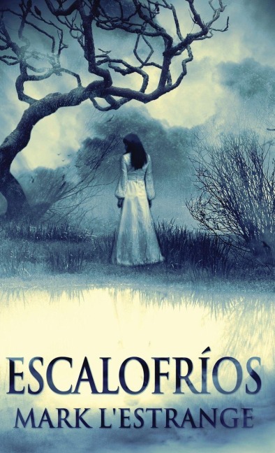 Escalofríos - Mark L'Estrange