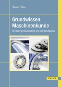 Cover-Bild zum Titel 'Grundwissen Maschinenkunde' von 'Thomas Böhme'