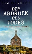 Cover-Bild zum Titel 'Der Abdruck des Todes' von 'Eva Bernier'