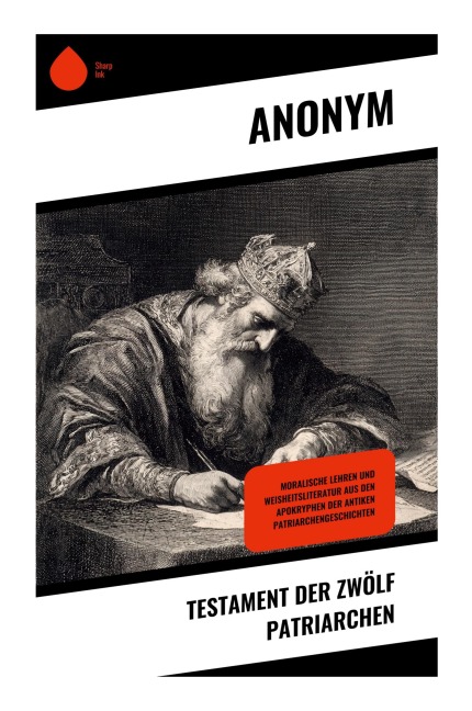 Testament der zwölf Patriarchen - Anonym