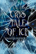 Crys Tale of Ice - S. H. Raven