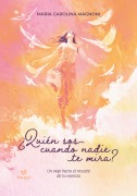 Cover-Bild zum Titel '¿Quién sos cuando nadie te mira?' von 'María Carolina Magnoni'