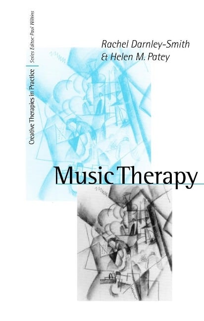 Music Therapy - Rachel Darnley-Smith, Helen M Patey