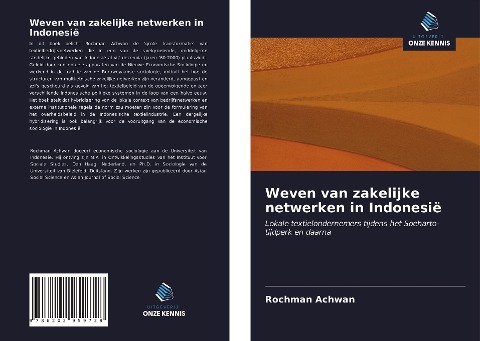 Weven van zakelijke netwerken in Indonesië - Rochman Achwan