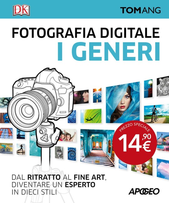 Fotografia digitale. I generi - Tom Ang