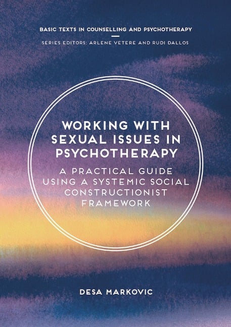Working with Sexual Issues in Psychotherapy - Desa Markovic