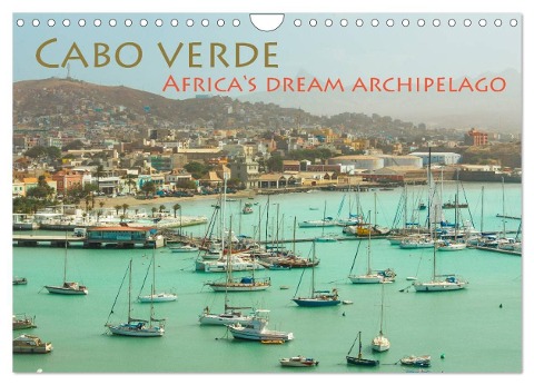 Cabo Verde - Africa's Dream Archipelago (Wall Calendar 2025 DIN A4 landscape), CALVENDO 12 Month Wall Calendar - ©. Elke Karin Bloch