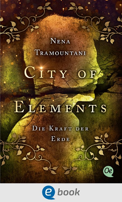 City of Elements 2. Die Kraft der Erde - Nena Tramountani