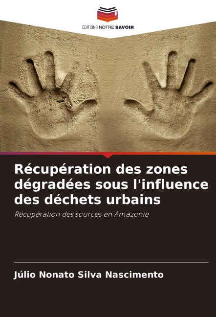 Récupération des zones dégradées sous l'influence des déchets urbains - Júlio Nonato Silva Nascimento