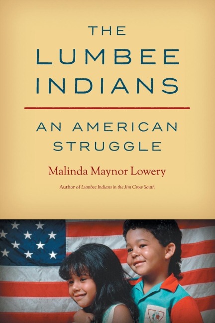 The Lumbee Indians - Malinda Maynor Lowery