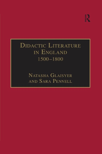 Didactic Literature in England 1500-1800 - Sara Pennell