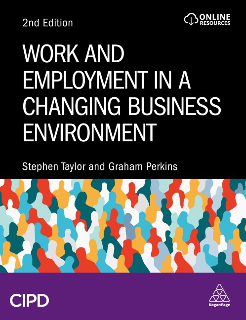 Work and Employment in a Changing Business Environment - Graham Perkins, Stephen Taylor
