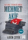 Vatana Adanan Ömür Mehmet Akif - Adem Cevik