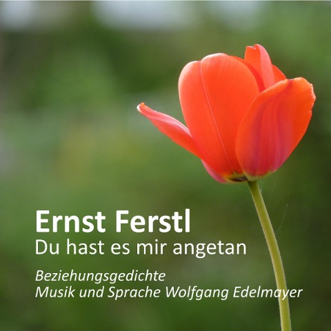 Ernst Ferstl - Du Hast Es Mir Angetan - Ernst Ferstl