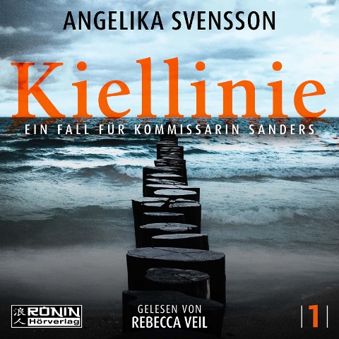Kiellinie - Ein Fall für Kommissarin Sanders - Angelika Svensson