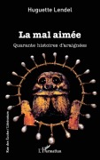 Cover-Bild zum Titel 'La mal aimée' von 'Huguette Lendel'