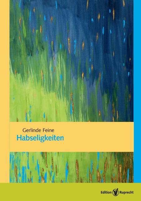 Habseligkeiten - Gerlinde Feine