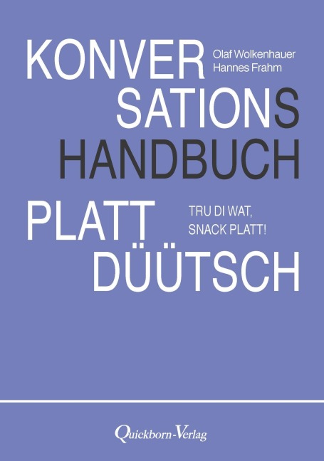 Konversationshandbuch Plattdüütsch - Olaf Wolkenhauer, Hannes Frahm