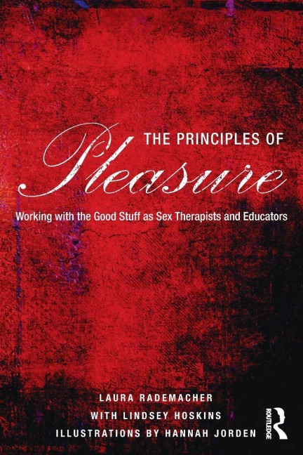 The Principles of Pleasure - Laura Rademacher, Lindsey Hoskins