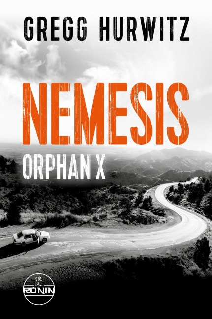 Nemesis. Ein Orphan X-Thriller von Gregg Hurwitz - Gregg Hurwitz